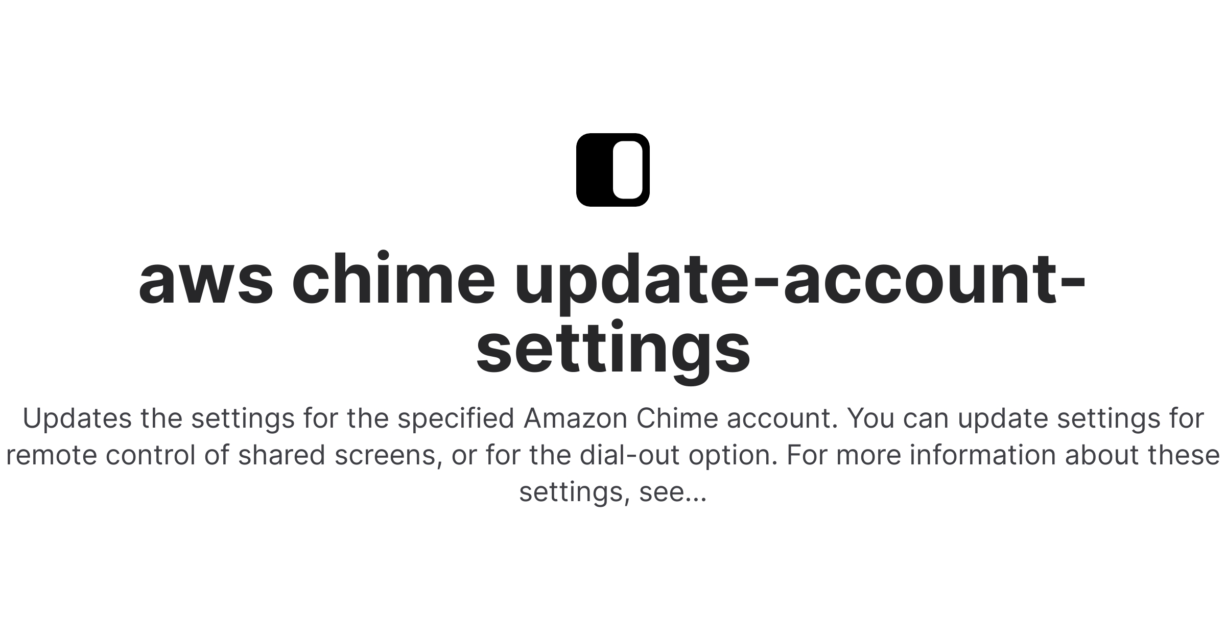 aws chime update-account-settings | Fig