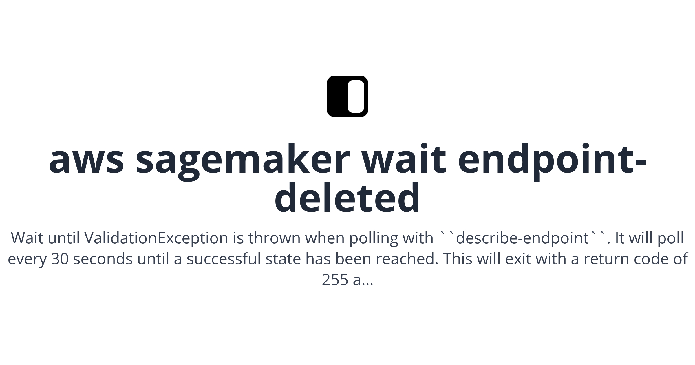 aws sagemaker wait endpoint deleted Fig aws sagemaker wait endpoint deleted Fig
